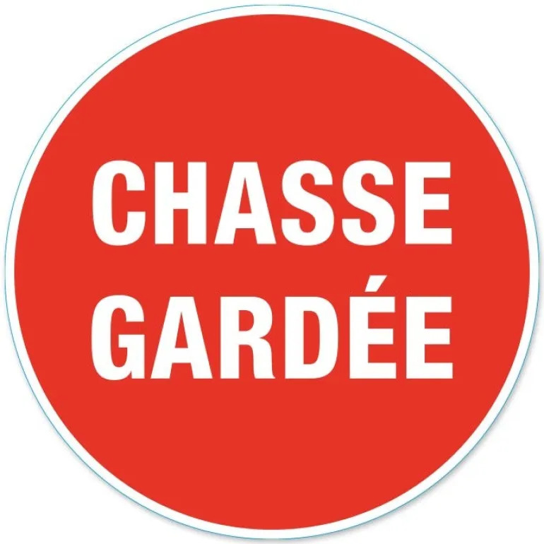 Disque de signalisation "Chasse gardée" CHAPUIS
