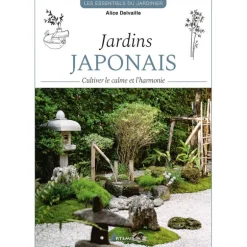 Jardins japonais - Cultiver le calme et l'harmonie