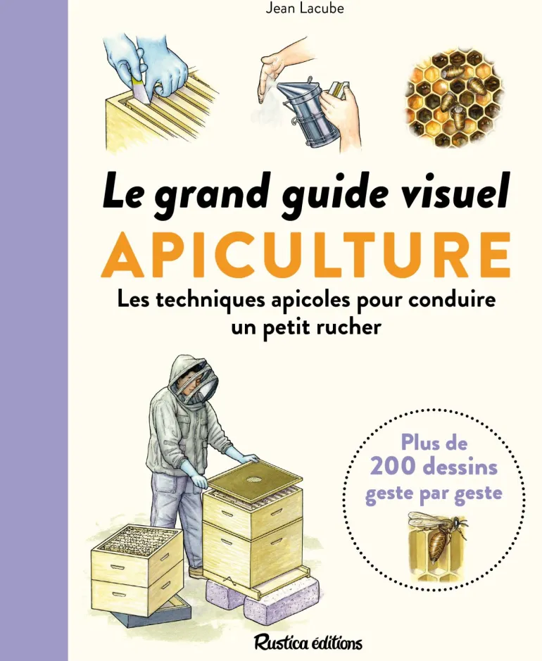 Le grand guide visuel de l'apiculture