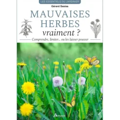 Mauvaises herbes vraiment ?