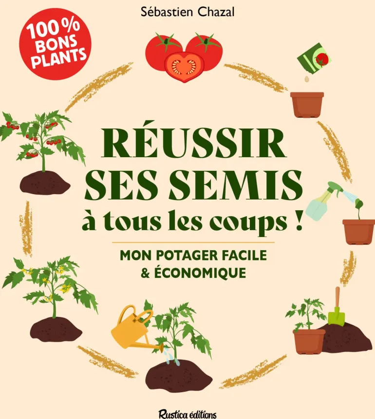 Réussir ses semis à tous les coups !